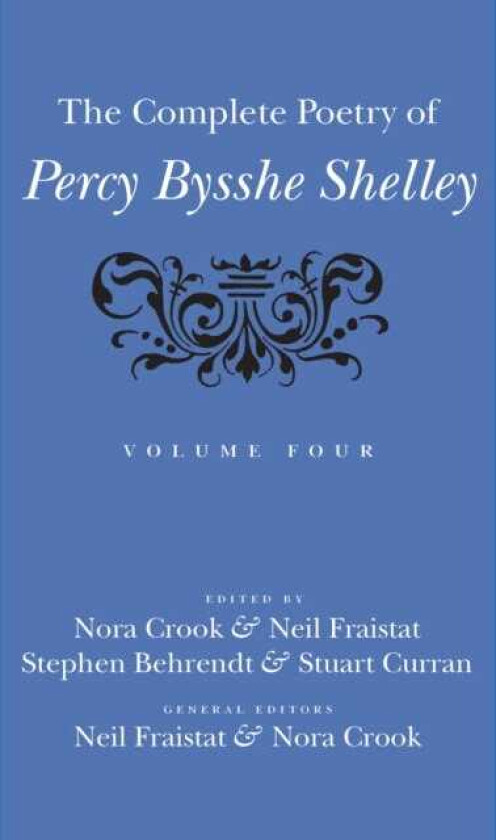 The Complete Poetry of Percy Bysshe Shelley