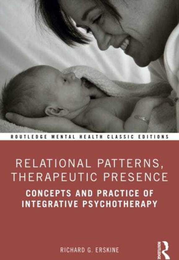 Relational Patterns, Therapeutic Presence Concepts and Practice of Integrative Psychotherapy