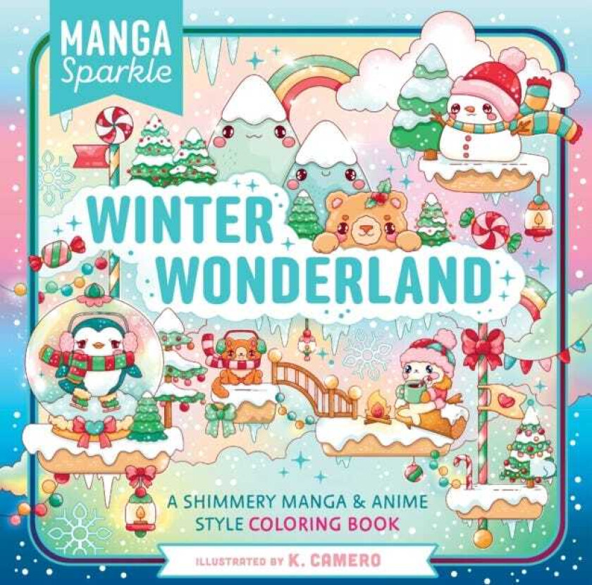 Manga Sparkle: Winter Wonderland A Shimmery Anime & Manga Style Coloring Book