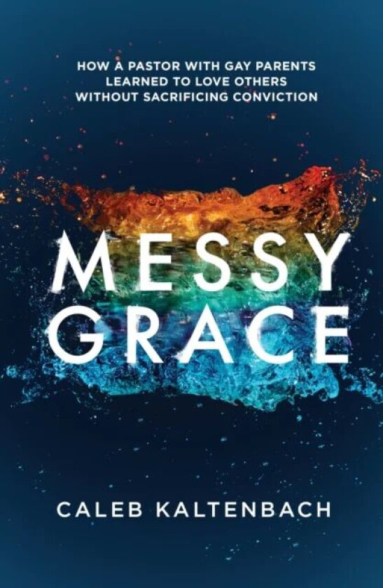 Messy Grace av Caleb Kaltenbach