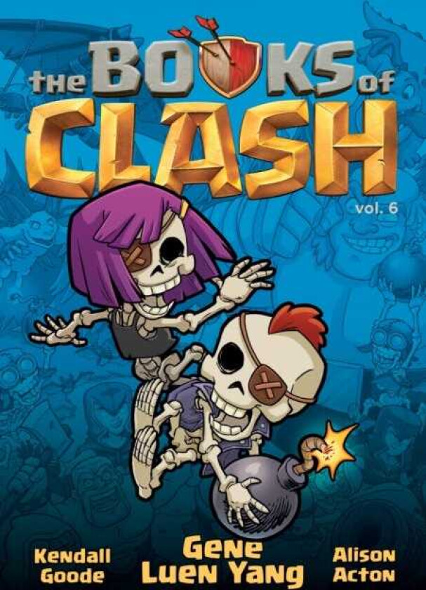 The Books of Clash Volume 6: Legendary Legends of Legendarious Achievery