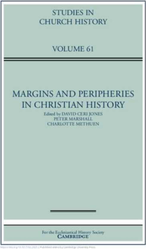 Margins and Peripheries in Christian History: Volume 61