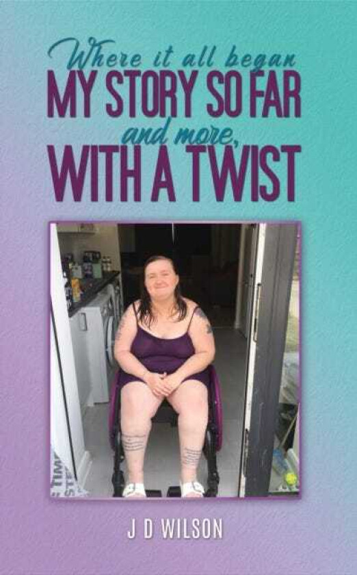 Where It All Began: My Story So Far and More, With a Twist