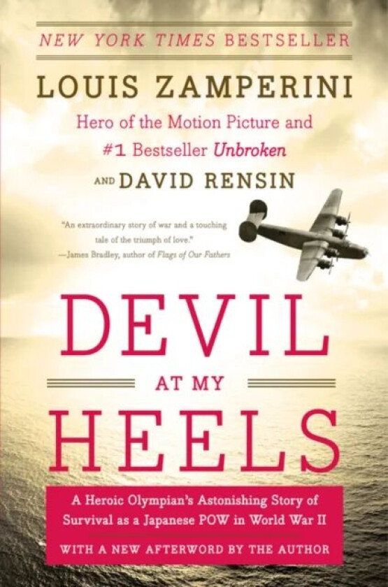Devil at My Heels av Louis Zamperini, David Rensin