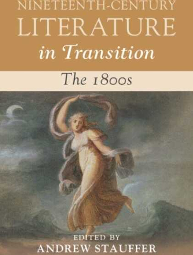 NineteenthCentury Literature in Transition: The 1800s