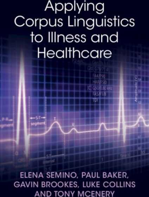 Applying Corpus Linguistics to Illness and Healthcare