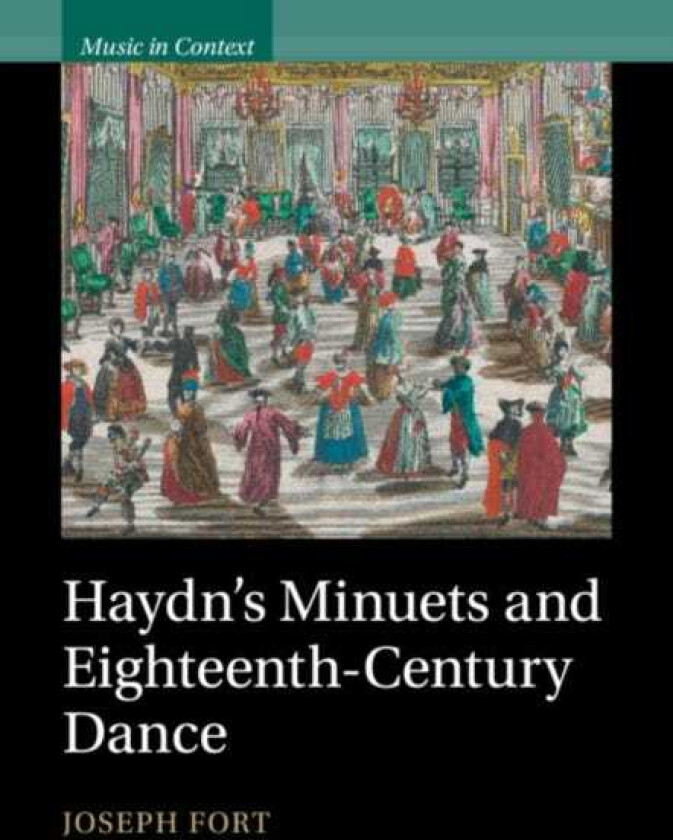 Haydn's Minuets and EighteenthCentury Dance