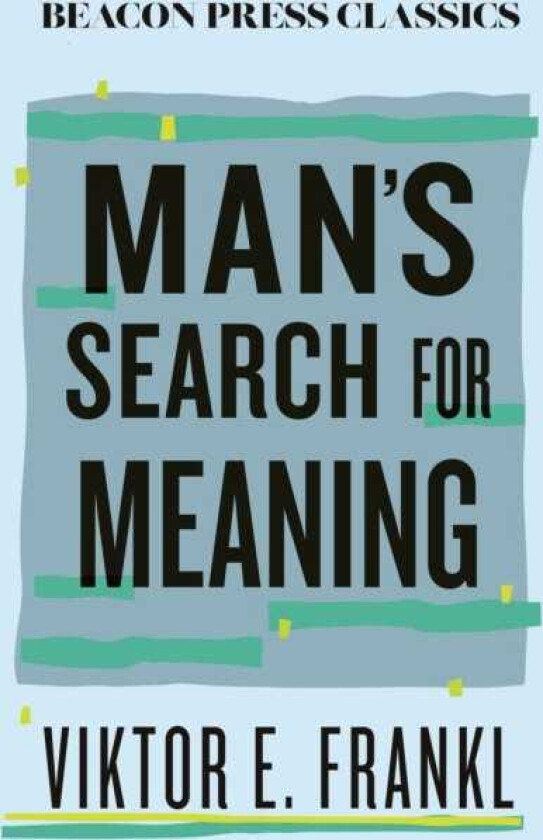 Man's Search for Meaning