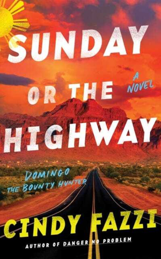 Sunday or the Highway  A Novel