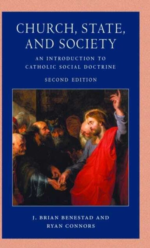 Church, State, and Society An Introduction to Catholic Social Doctrine