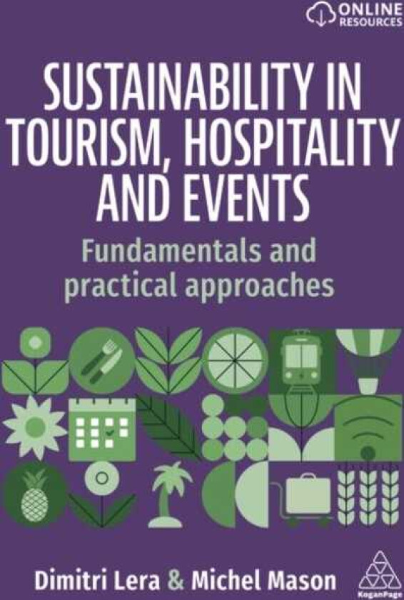 Sustainability in Tourism, Hospitality and Events  Fundamentals and Practical Approaches
