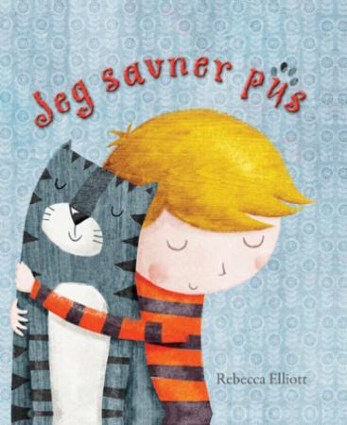 Jeg savner pus av Rebecca Elliott