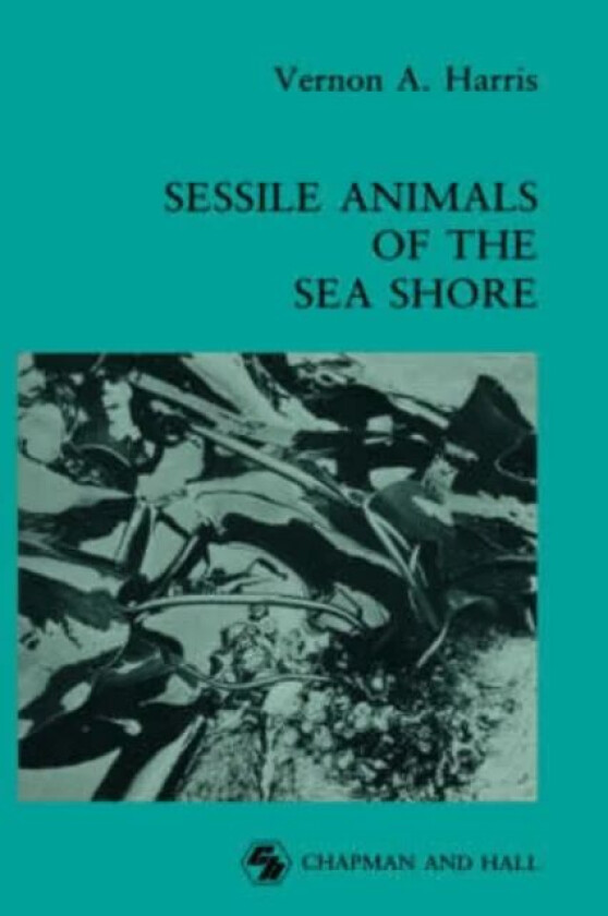 Sessile Animals of the Sea Shore av Vernon Haris