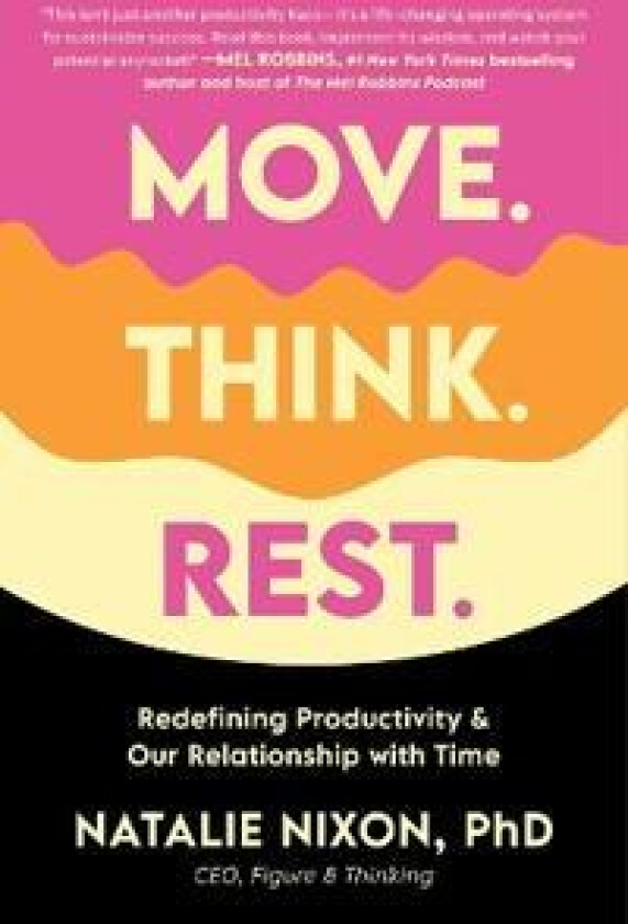 Move, Think, Rest