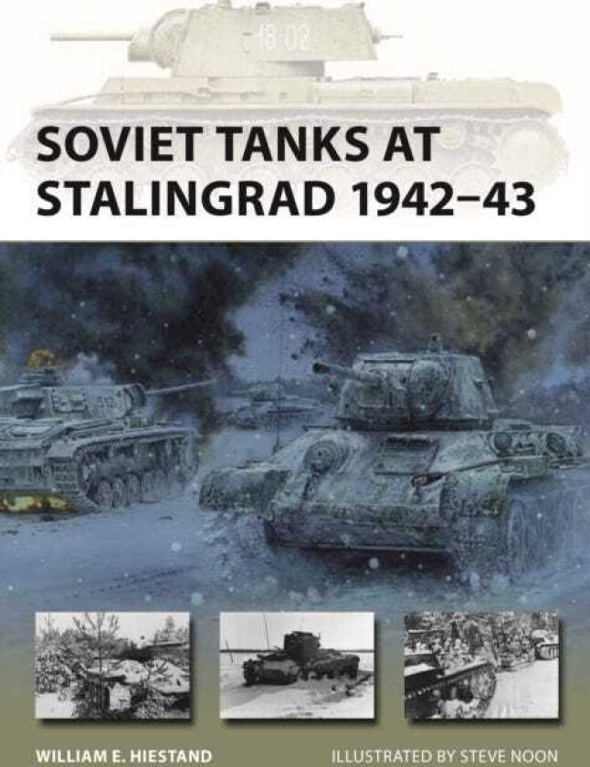 Soviet Tanks at Stalingrad 1942–43