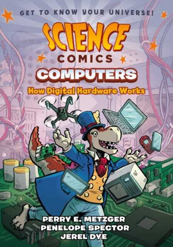 Science Comics: Computers How Digital Hardware Works
