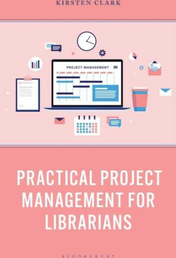 Practical Project Management for Librarians