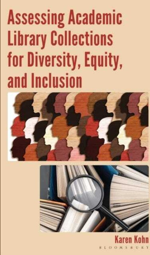 Assessing Academic Library Collections for Diversity, Equity, and Inclusion