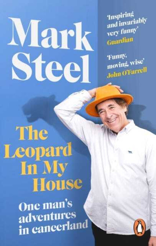 The Leopard in my House One man’s adventures in cancerland