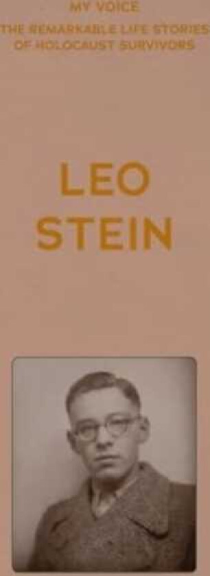 My Voice: Leo Stein The Story of My Life