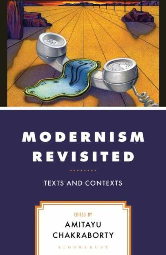 Modernism Revisited Texts and Contexts