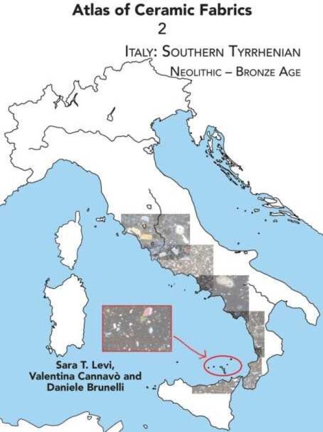 Atlas of Ceramic Fabrics 2 Italy: Southern Tyrrhenian. Neolithic – Bronze Age