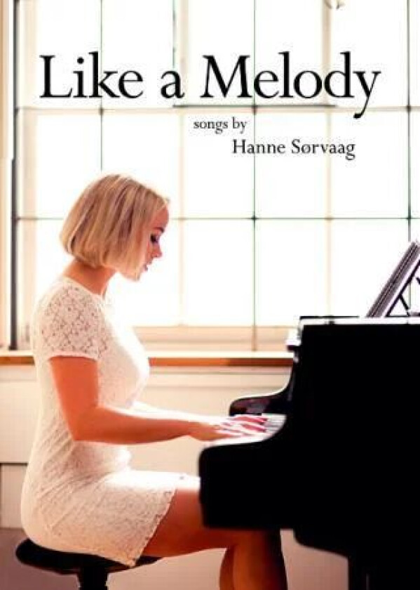 Like a melody av Hanne Sørvaag