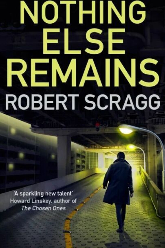 Nothing Else Remains av Robert Scragg