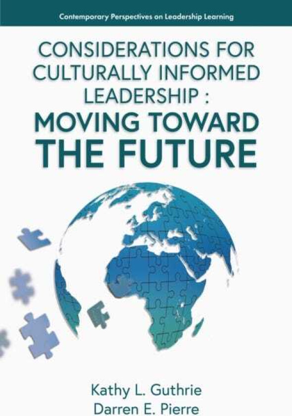 Considerations for Culturally Informed Leadership Moving Toward the Future