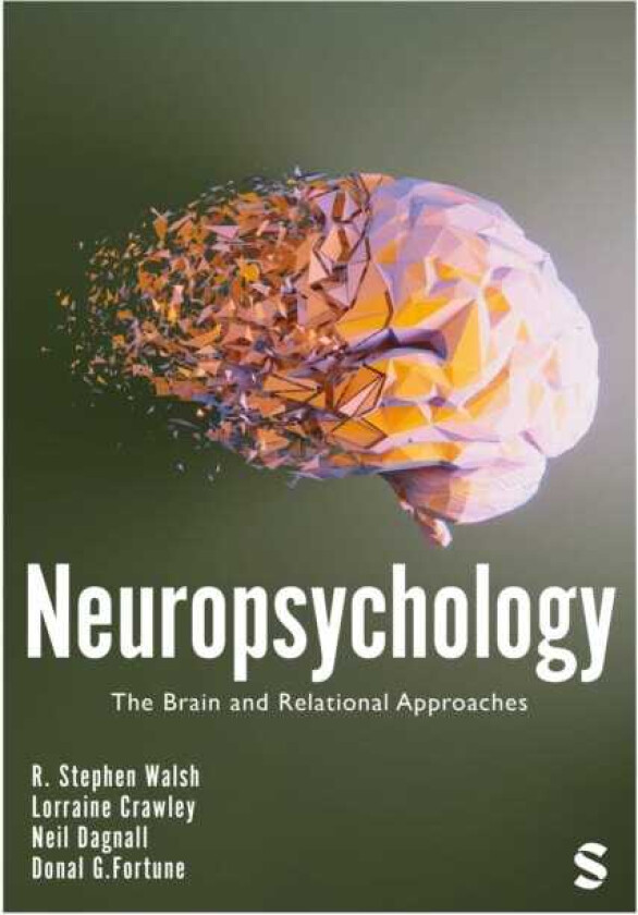 Neuropsychology The Brain and Relational Approaches