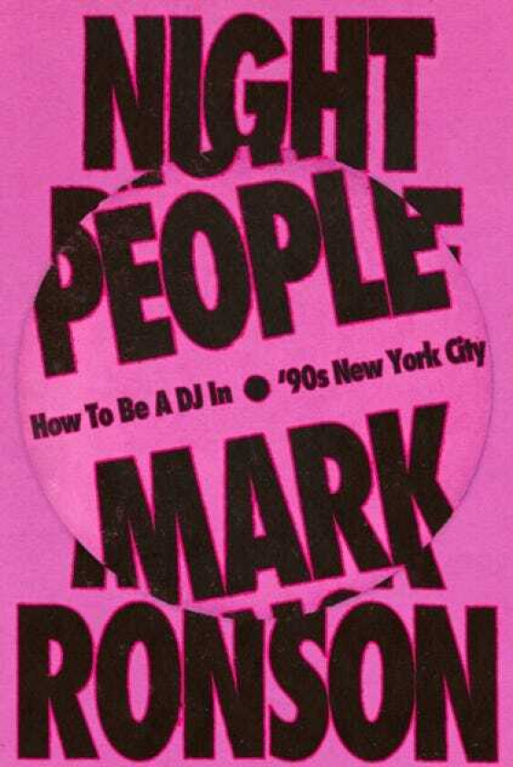 Night People How to Be a DJ in '90s New York City
