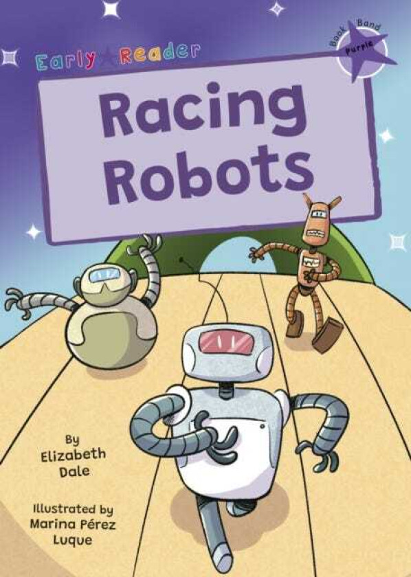 Racing Robots (Purple Early Reader)