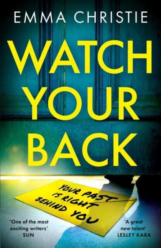 Watch Your Back A pacy, gripping thriller with an unbelievable twist
