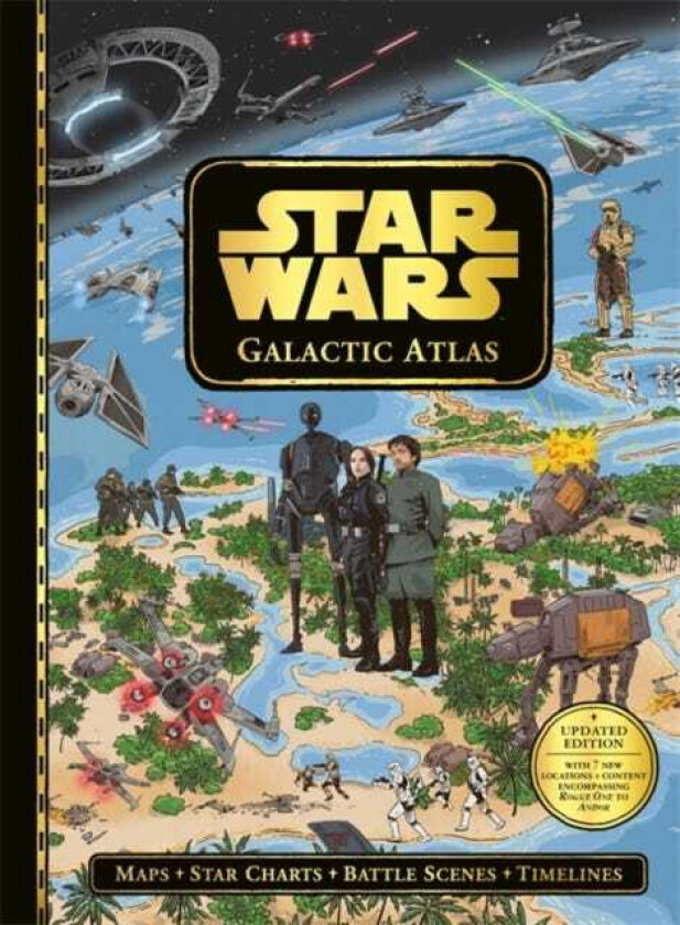 Star Wars: Galactic Atlas Updated edition with 7 new locations and content encompassing Rogue One to Andor