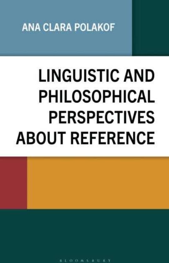 Linguistic and Philosophical Perspectives about Reference