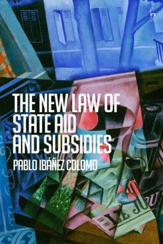 The New Law of State Aid and Subsidies