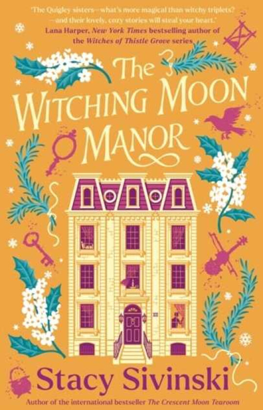 The Witching Moon Manor The perfect cosy fantasy read for spooky season from the author of THE CRESCENT MOON TEAROOM