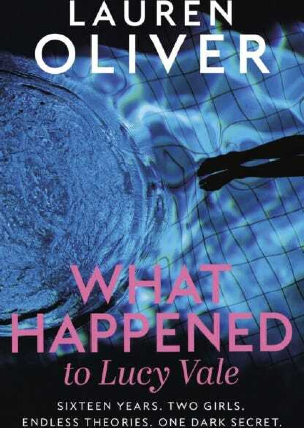 What Happened to Lucy Vale The twisty new mystery from bestselling author of BEFORE I FALL