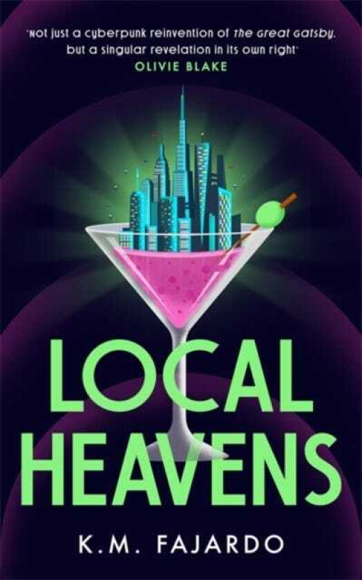 Local Heavens A unique speculative romance reimagining of The Great Gatsby