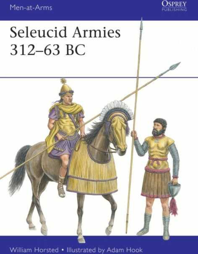 Seleucid Armies 312–63 BC