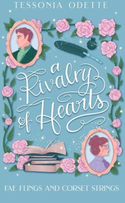 A Rivalry of Hearts A spicy standalone enemiestolovers fae fantasy romcom