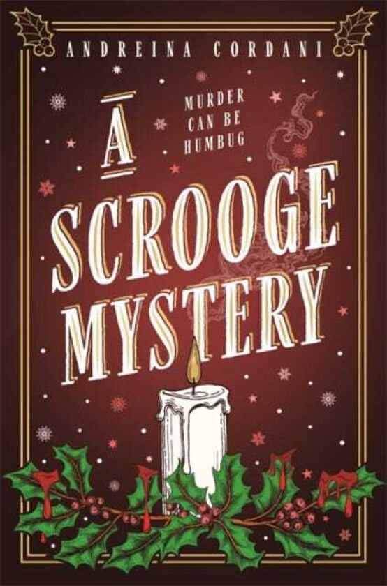 A Scrooge Mystery  The perfect festive whodunnit featuring Dickens' beloved miser, Ebenezer Scrooge
