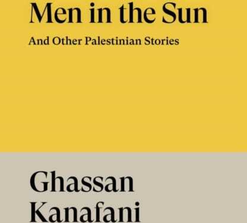 Men in the Sun And Other Palestinian Stories