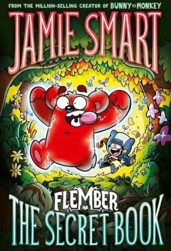 Flember 1: The Secret Book (from the millionselling Jamie Smart, Illustrator of the Year)