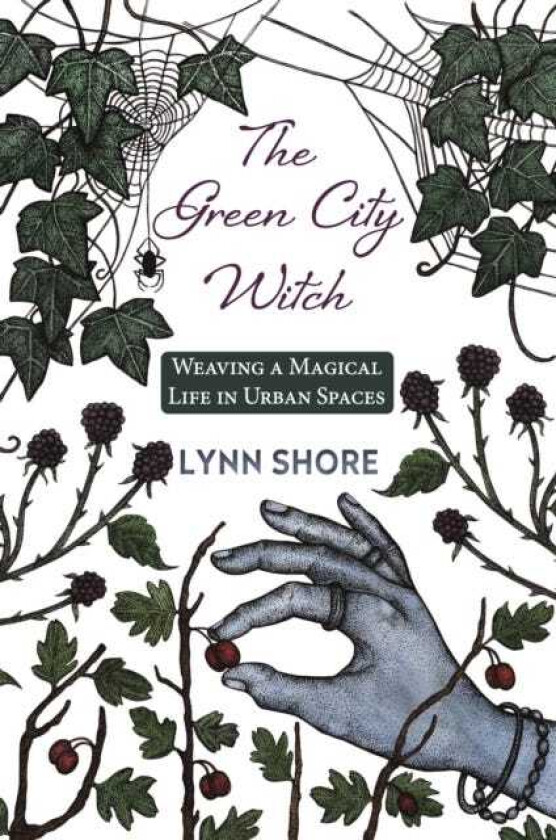 The Green City Witch  Weaving a Magical Life in Urban Spaces