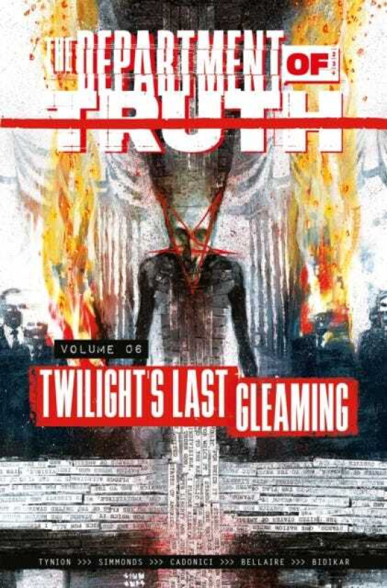 The Department of Truth Volume 6: Twilight's last Gleaming Twilight's Last Gleaming