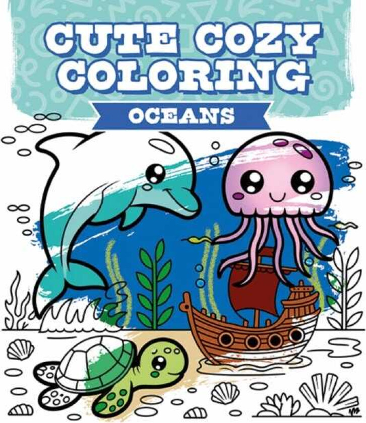 Cute Cozy Coloring: Oceans
