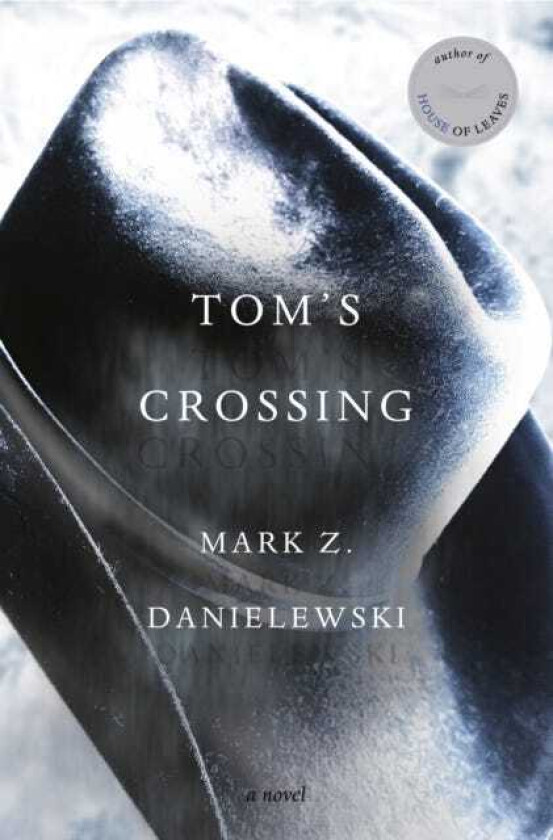 Tom's Crossing  A Novel