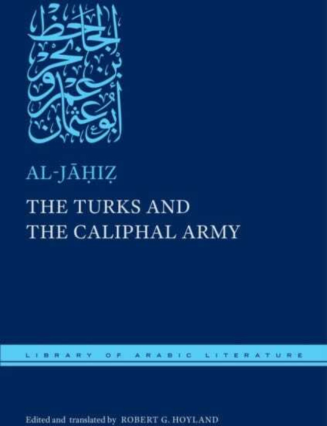 The Turks and the Caliphal Army