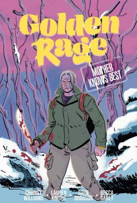 Golden Rage Volume 2: Mother Knows Best Mother Knows Best